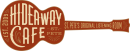 Hideaway Cafe