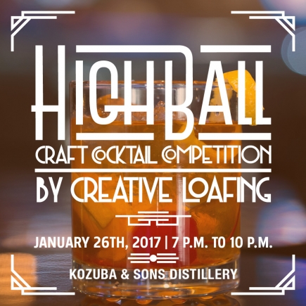 2-4-1 VIP Tix to Creative Loafing's HighBall Craft Cocktail Competition 1/26/17