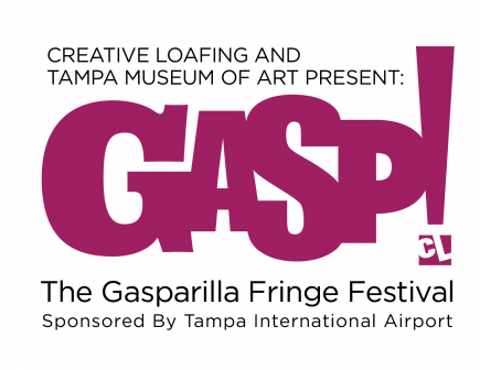 2-4-1 VIP Tix to Creative Loafing's Gasp! The Gasparilla Fringe Festival 2017
