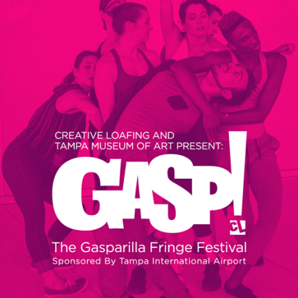 Single VIP Ticket to Creative Loafing's Gasp! The Gasparilla Fringe Festival 2017
